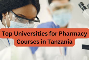 Top Universities for Pharmacy Courses in Tanzania