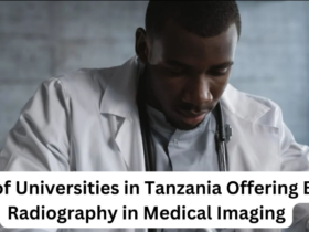 Universities in Tanzania Offering BSc Radiography in Medical Imaging