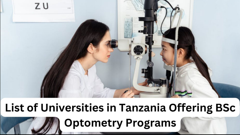List of Universities in Tanzania Offering BSc Optometry Programs