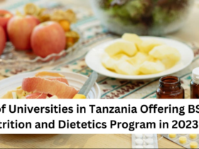 List of Universities in Tanzania Offering BSc Nutrition and Dietetics Program in 2023