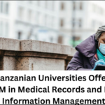 List of Tanzanian Universities Offering BSc MRHIM in Medical Records and Health Information Management