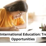 Chinese International Education: Trends and Opportunities