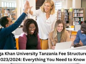 Aga Khan University Tanzania Fee Structure 2023/2024: Everything You Need to Know