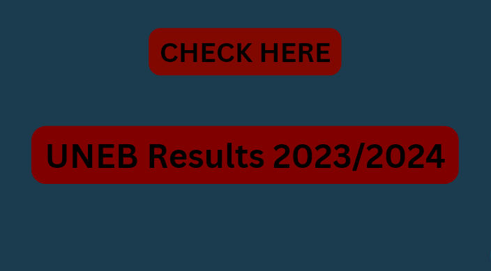 UNEB Results 2023/2024