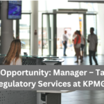 Manager – Tax & Regulatory Services