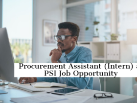 Procurement Assistant (Intern) at PSI Job Opportunity