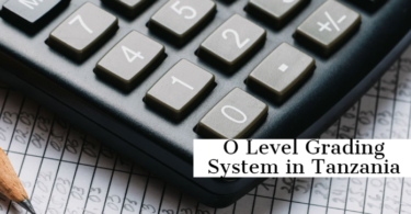 O Level Grading System in Tanzania