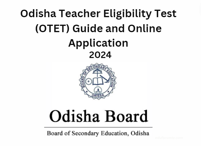 Odisha Teacher Eligibility Test (OTET) Guide and Online Application