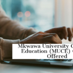 Mkwawa University College of Education (MUCE) Courses Offered