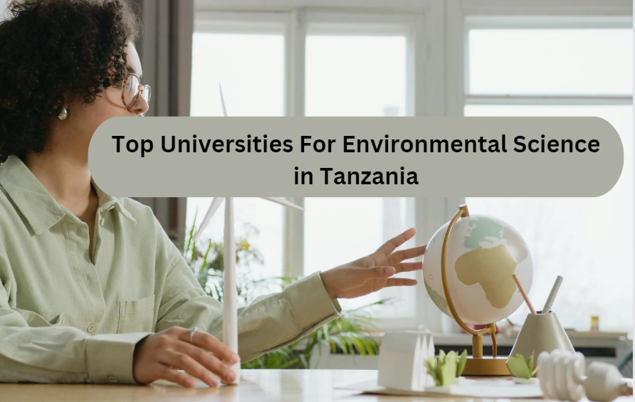 Top Universities For Environmental Science in Tanzania