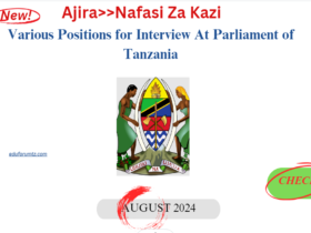 Various Positions for Interview At Parliament of Tanzania