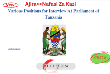 Various Positions for Interview At Parliament of Tanzania