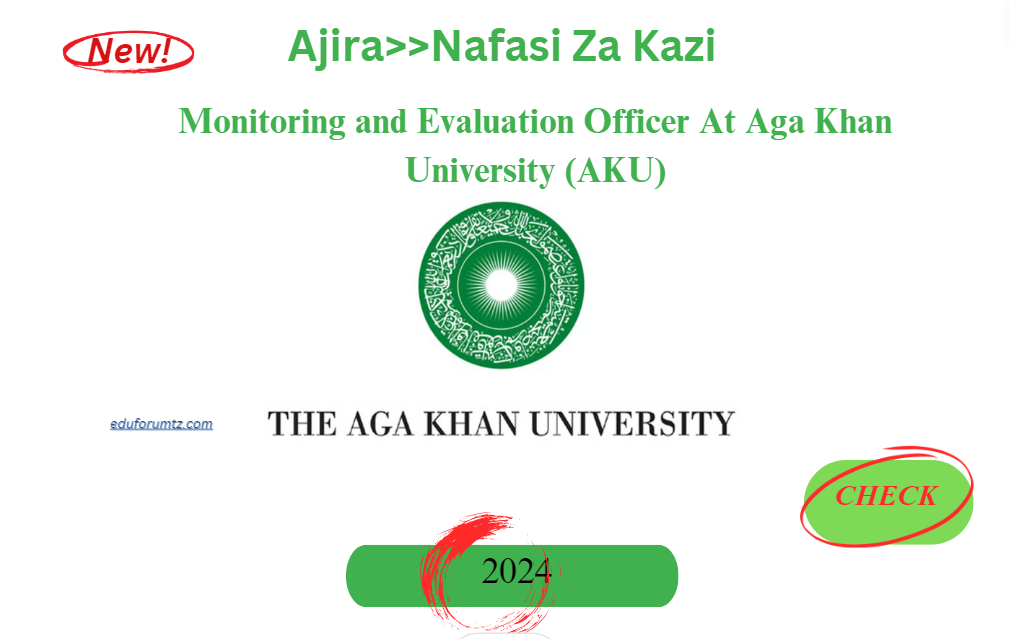 Monitoring and Evaluation Officer At Aga Khan University (AKU)