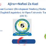 Assistant Lecturer (Development Studies),(Mathematics) and (English/Linguistics) At Open University Tanzania (OUT)