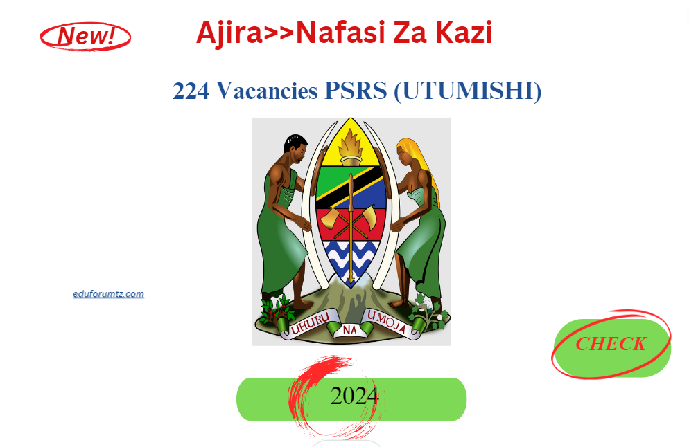 Nafasi za Kazi 224 Vacancies PSRS (UTUMISHI)