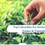 Top Universities For Environmental Science in Tanzania