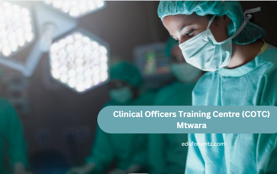 Clinical Officers Training Centre (COTC) Mtwara