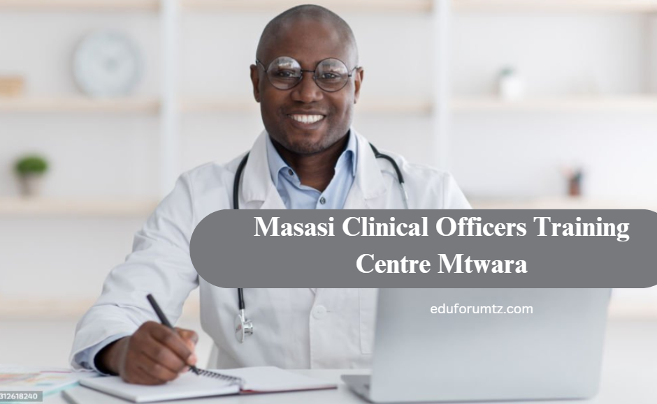 Masasi Clinical Officers Training Centre Mtwara