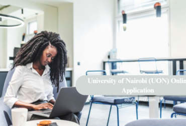 University of Nairobi (UON) Online Application