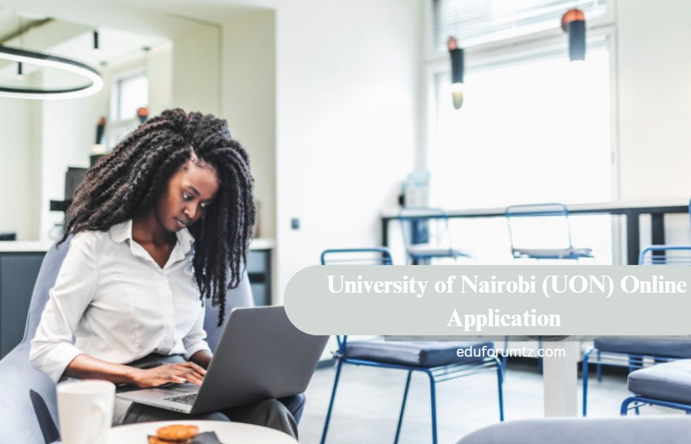 University of Nairobi (UON) Online Application