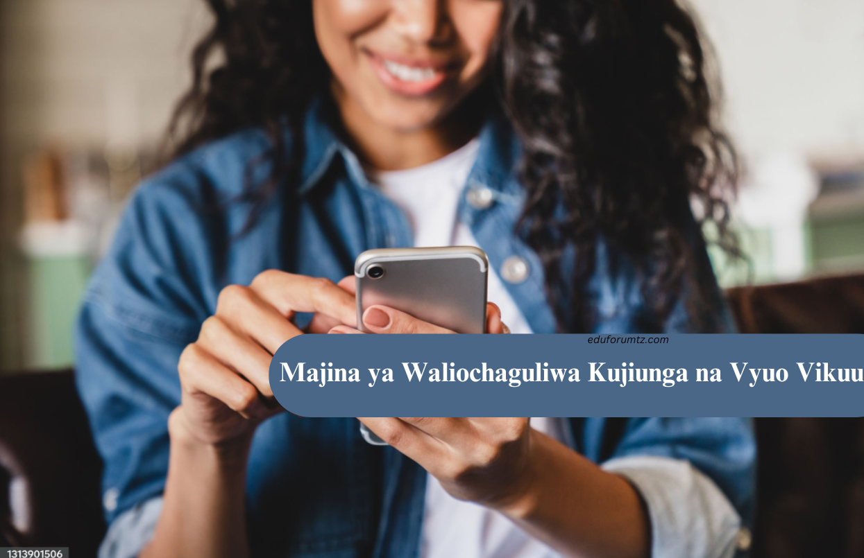 Majina ya Waliochaguliwa Kujiunga na Vyuo Vikuu