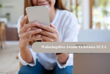 Waliochaguliwa Awamu Ya Kwanza SUZA