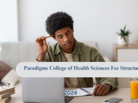 Paradigms College of Health Sciences Fee Structure