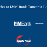 Vacancies at I&M Bank Tanzania Limited