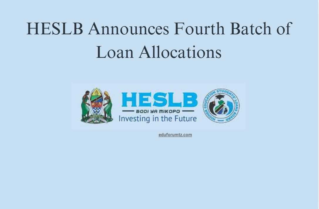 HESLB Announces Fourth Batch of Loan Allocations