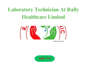 Laboratory Technician At Rally Healthcare Limited