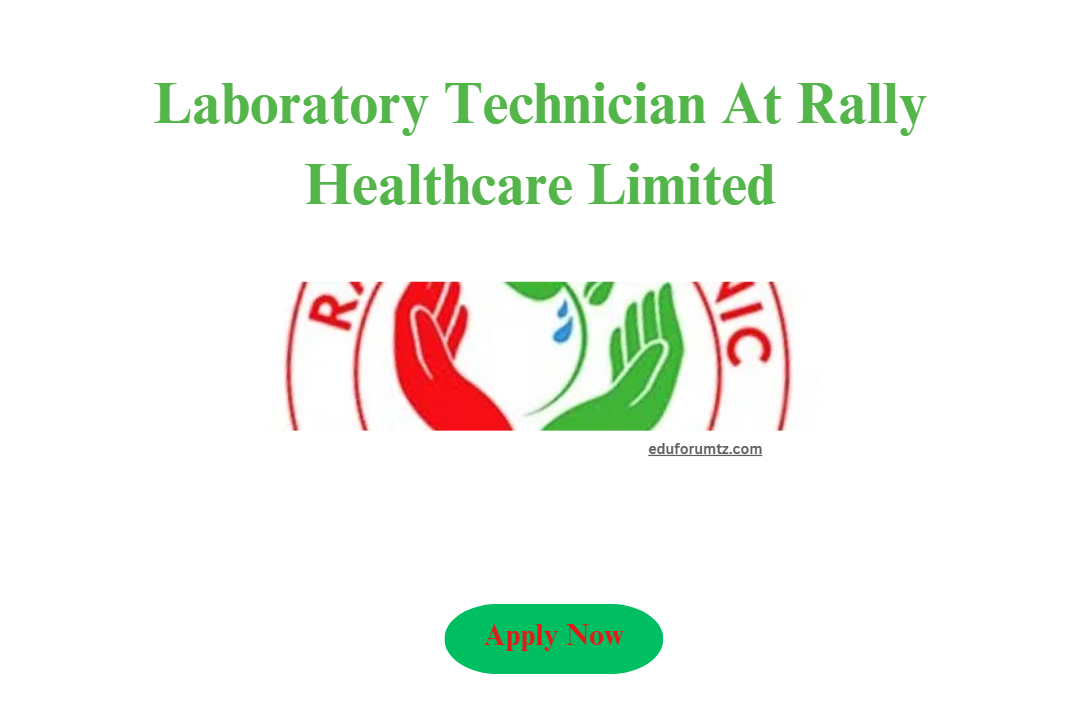 Laboratory Technician At Rally Healthcare Limited